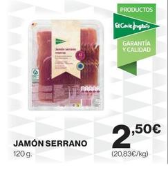 Oferta de Serrano - Jamón por 2,5€ en El Corte Inglés