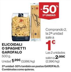 Oferta de Garofalo - Elicoidali O Spaghetti por 1,99€ en El Corte Inglés