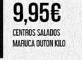 Oferta de Claudio - Centros Salados Maruca Outon por 9,95€ en Claudio