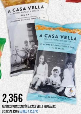 Oferta de A Casa Vella - Patatas Fritas Sarten A Casa Vella Normales O Sin Sal por 2,35€ en Claudio