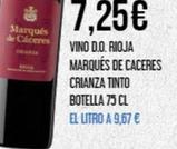 Oferta de Marqués De Cáceres - Vino D.o. Rioja Crianza Tinto por 7,25€ en Claudio