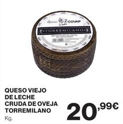 Oferta de Torremilano - Queso Viejo De Leche Cruda De Oveja por 20,99€ en Hipercor