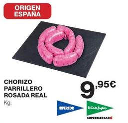 Oferta de Chorizo Parrillero Rosada Real por 9,95€ en Hipercor