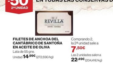 Oferta de Revilla - Filetes De Anchoa Del Cantábrico De Santoña En Aceite De Oliva por 14,99€ en Hipercor
