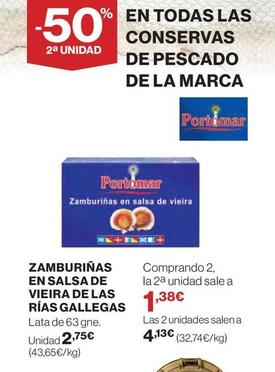 Oferta de Portomar - Zamburiñas En Salsa De Vieira De Las Rías Gallegas por 2,75€ en Hipercor