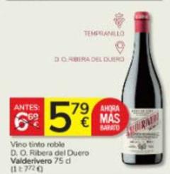 Oferta de Valderivero - Vino Tinto Roble D.O. Ribera Del Duero por 5,79€ en Consum