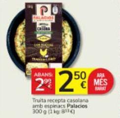 Oferta de Palacios - Truita Recepta Casolana Amb Espinacs por 2,5€ en Consum