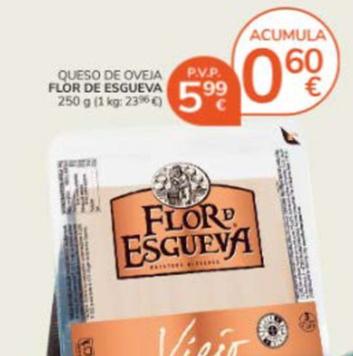 Oferta de Flor De Esgueva - Queso De Oveja  por 5,99€ en Consum