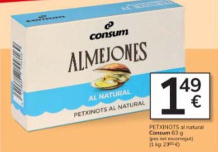 Oferta de Consum - Petxinots Al Natural por 1,49€ en Consum