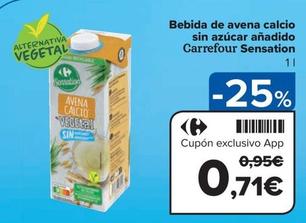 Oferta de Bebida de avena por 0,71€ en Carrefour Market