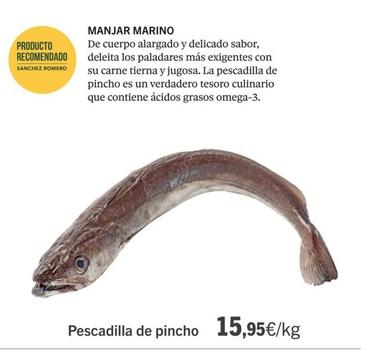 Oferta de Pescadilla por 15,95€ en Supermercados Sánchez Romero