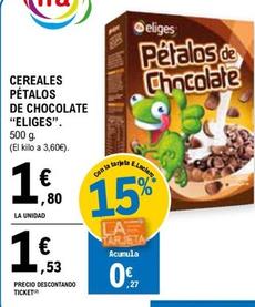 Oferta de Ifa Eliges - Cereales Pétalos De Chocolate por 1,8€ en E.Leclerc