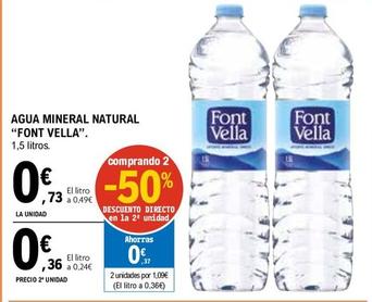 Oferta de Font Vella - Agua Mineral Natural por 0,73€ en E.Leclerc