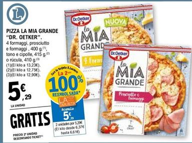 Oferta de Dr Oetker - Pizza La Mia Grande por 5,29€ en E.Leclerc