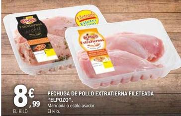 Oferta de Elpozo - Pechuga De Pollo Extratierna Fileteada por 8,99€ en E.Leclerc