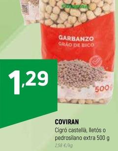 Oferta de Coviran - Cigró Castellà, Lletós O Pedrosilano Extra por 1,29€ en Coviran