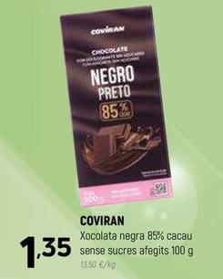 Oferta de Coviran - Xocolata Negra 85% Cacau Sense Sucres Afegits por 1,35€ en Coviran