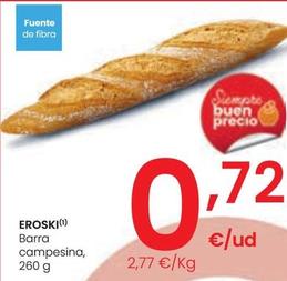 Oferta de Eroski - Barra Campesina por 0,72€ en Eroski