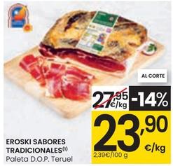 Oferta de Eroski - Sabores Tradicionales Paleta D.o.p. Teruel por 23,9€ en Eroski