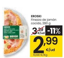 Oferta de Eroski - Finezza De Jamon Cocido por 2,99€ en Eroski