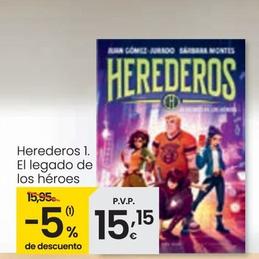 Oferta de Herederos 1. El Legado De Los Heroes por 15,15€ en Eroski