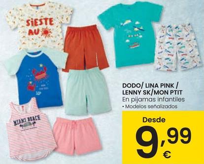 Oferta de Dodo/ Lina Pink/ Lenny Sk/ Mon Ptit por 9,99€ en Eroski