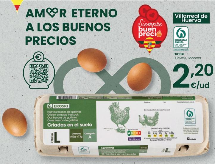 Oferta de Eroski - Huevos por 2,2€ en Eroski