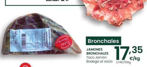 Oferta de Jamones Bronchales - Taco Jamón Bodega por 17,35€ en Eroski