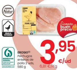 Oferta de Eroski - Pechugas Enteras De Pollo 2 Uds por 3,95€ en Eroski