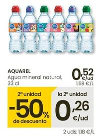 Oferta de Aquarel - Agua Mineral Natural por 0,52€ en Eroski