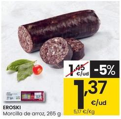Oferta de Eroski - Morcilla De Arroz por 1,37€ en Eroski