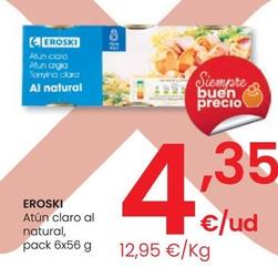 Oferta de Eroski - Atun Claro Al Natural por 4,35€ en Eroski