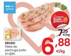 Oferta de Eroski - Filete De Pechuga Pollo Al Ajillo por 6,88€ en Eroski