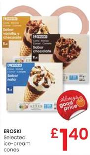 Oferta de Eroski - Selected Ice-cream Cones por 1,4€ en Eroski