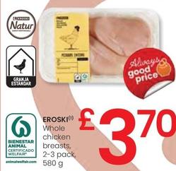 Oferta de Eroski - Whole Chicken Breasts por 3,7€ en Eroski