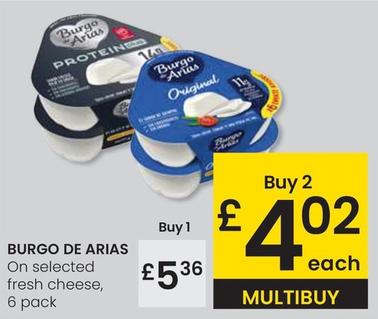 Oferta de Burgo De Arias - On Selected Fresh Cheese por 5,36€ en Eroski