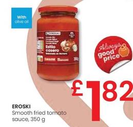 Oferta de Eroski - Smooth Fried Tomato Sauce por 1,82€ en Eroski