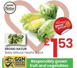 Oferta de Eroski Natur - Baby Lettuce Hearts por 1,53€ en Eroski
