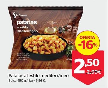 Oferta de Patatas Al Estilo Mediterraneo  por 2,5€ en La Sirena