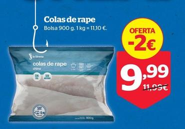 Oferta de Colas De Rape por 9,99€ en La Sirena