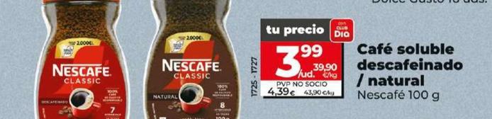 Oferta de Nescafé - Café Soluble Descafeinado / Natural por 3,99€ en Dia