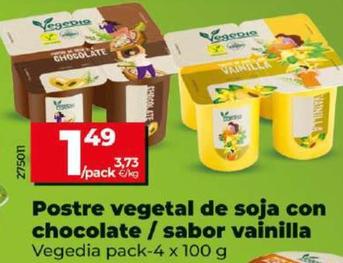 Oferta de Vegedia - Postre Vegetal De Soja Con Chocolate / Sabor Vainilla por 1,49€ en Dia
