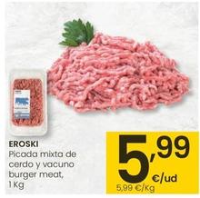Oferta de Eroski - Picada Mixta De Cerdo Y Vacuno Burger Meat por 5,99€ en Eroski