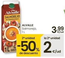 Oferta de Alvalle - Salmorejo por 3,99€ en Eroski