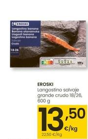 Oferta de Eroski - Langostino Salvaje Grande Crudo por 13,5€ en Eroski