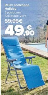 Oferta de Holiday - Relax Acolchado  por 49,9€ en Carrefour
