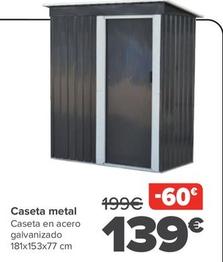 Oferta de Caseta Metal por 139€ en Carrefour