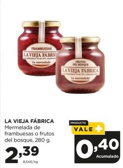 Oferta de La Vieja Fábrica - Mermelada De Frambuesas O Frutos Del Bosque por 2,39€ en Alimerka