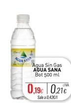 Oferta de Agua Sana - Agua Sin Gas por 0,19€ en Cuevas Cash