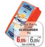 Oferta de OLVEGARDEN  - Queso Barra Edam por 6,09€ en Cuevas Cash
